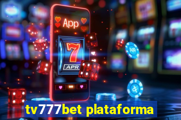 tv777bet plataforma